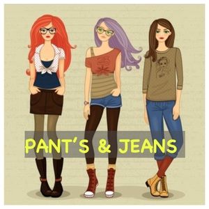 PANTS * JEANS * CAPRIS